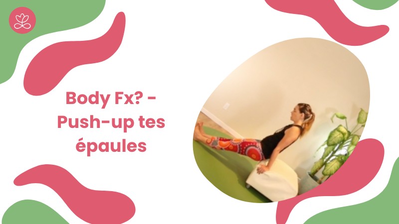 Jour 13. Body Fx? - Push-up tes épaules avec Mireille Martel (65 min)
